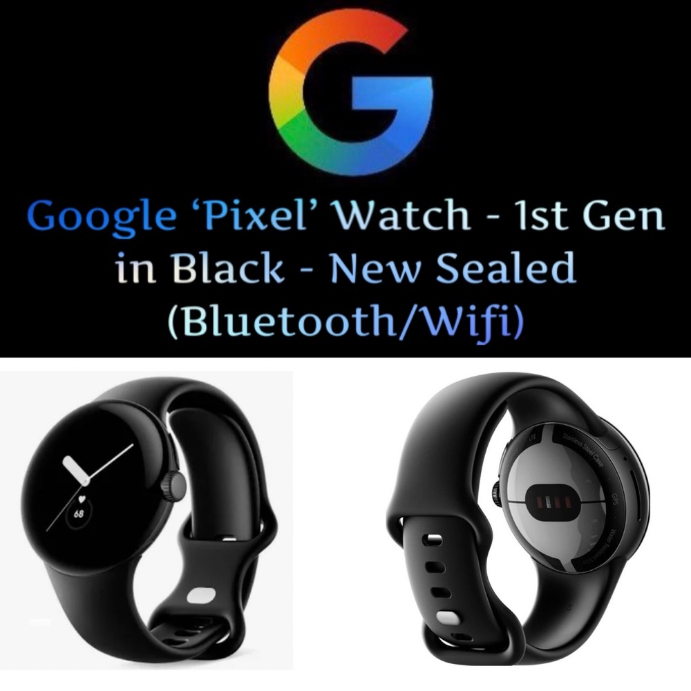 ✨Google ‘Pixel’ Watch - 1st Gen in Black - New/Sealed Factory (Bluetooth/Wifi) ✨